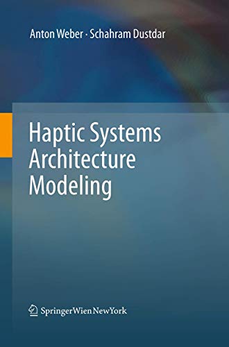 Haptic Systems Architecture Modeling [Paperback]