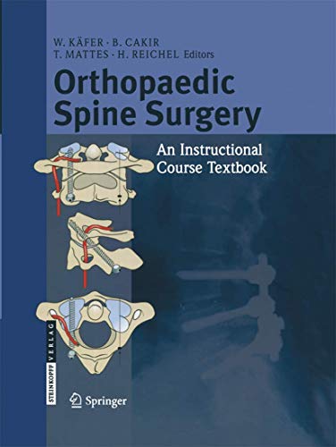 Orthopaedic Spine Surgery - An Instructional Course Textbook [Paperback]