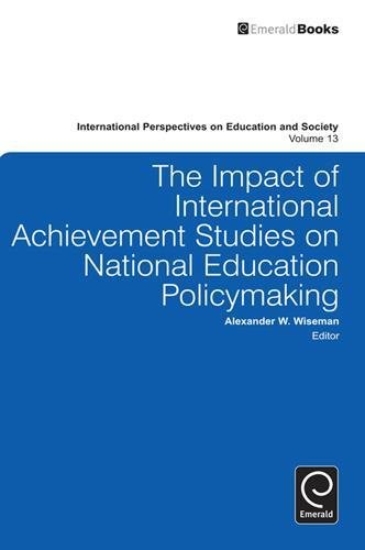 Impact of International Achievement Studies on National Education Policymaking [Hardcover]