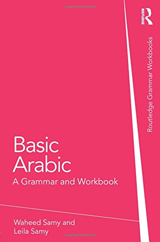 Basic Arabic A Grammar and Workbook [Paperback]