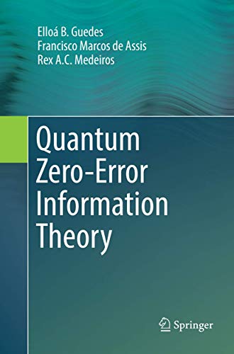 Quantum Zero-Error Information Theory [Paperback]