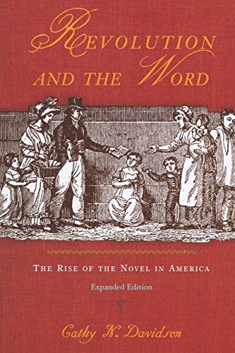 Revolution and the Word The Rise of the Novel in America [Paperback]