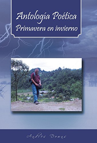 Antologa Potica Primavera en Invierno [Hardcover]