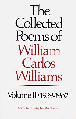 The Collected Poems of Williams Carlos Williams 1939-1962 [Paperback]