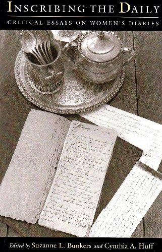 Inscribing The Daily Critical Essays On Women's Diaries [Paperback]