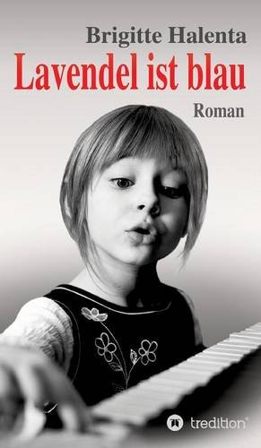 Lavendel Ist Blau (german Edition) [Hardcover]
