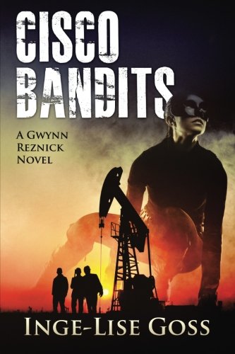 Cisco Bandits A Gwynn Reznick Novel [Paperback]