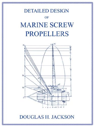 Detailed Design Of Marine Screw Propellers (propulsion Engineering Series) [Paperback]