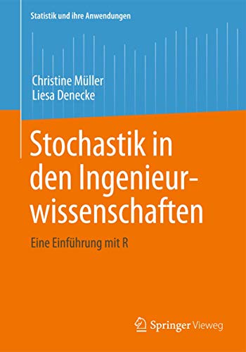 Stochastik in den Ingenieurwissenschaften Eine Einfhrung mit R [Paperback]