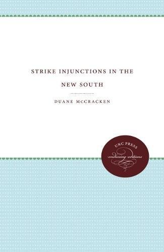 Strike Injunctions In The New South [Paperback]