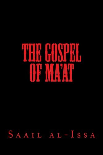 The Gospel Of Ma'at (liber De Charisiati) (volume 1) [Paperback]