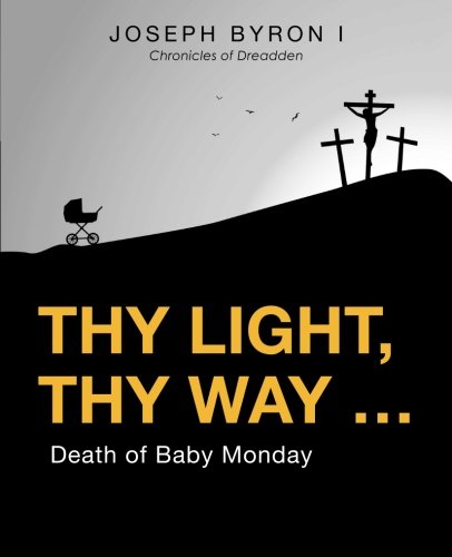 Thy Light, Thy Way ... [Paperback]