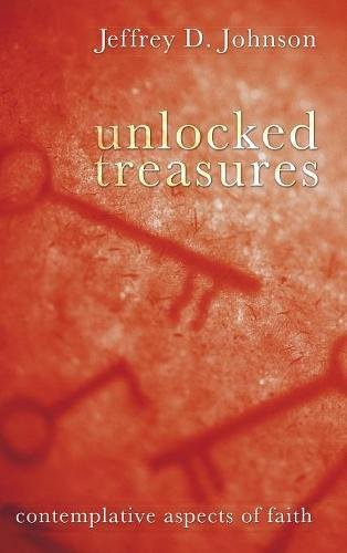Unlocked Treasures [Hardcover]