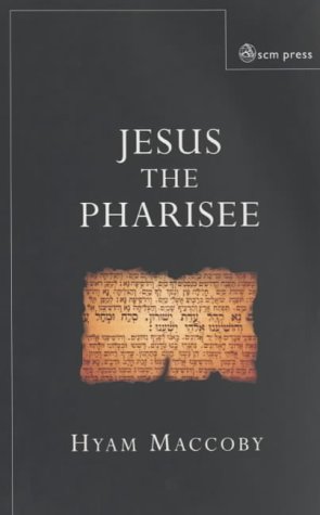 Jesus The Pharisee [Paperback]