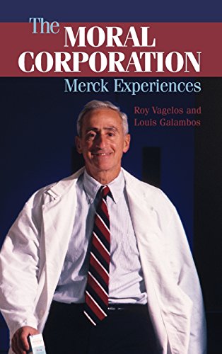 The Moral Corporation Merck Experiences [Hardcover]