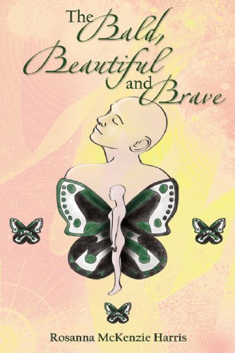 Bald, Beautiful and Brave [Paperback]