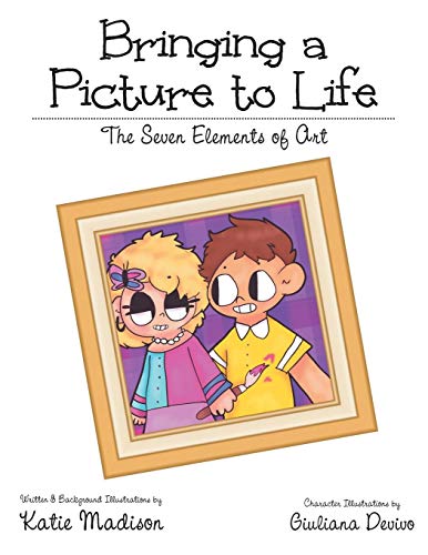 Bringing A Picture To Life The Seven Elements Of Art [Paperback]