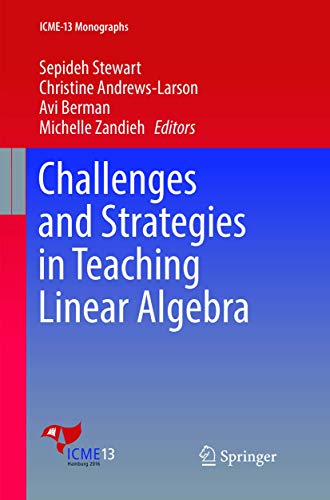 Challenges and Strategies in Teaching Linear Algebra [Paperback]