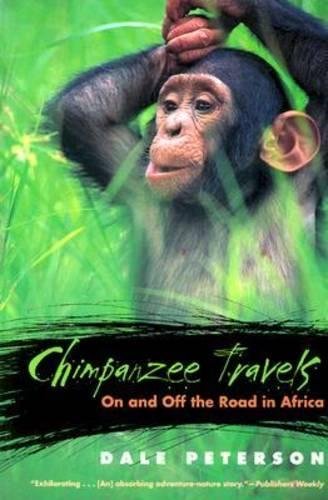Chimpanzee Travels On and Off the Road in Africa [Paperback]