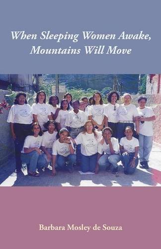 When Sleeping Women Awake, Mountains Will Move [Paperback]