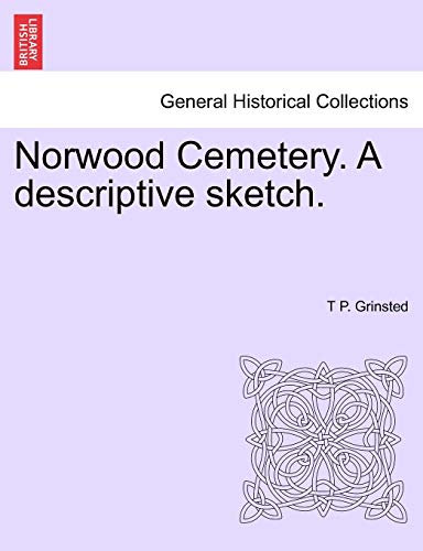 Norwood Cemetery a Descriptive Sketch [Paperback]