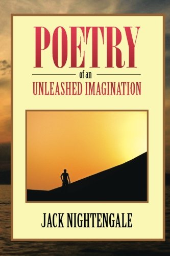 Poetry of an Unleashed Imagination [Paperback]