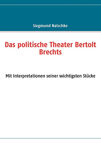 Politische Theater Bertolt Brechts [Paperback]
