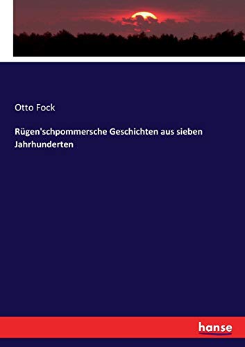 Rgen'schpommersche Geschichten Aus Sieben Jahrhunderten [Paperback]