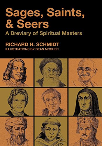 Sages, Saints, & Seers A Breviary Of Spiritual Masters [Paperback]
