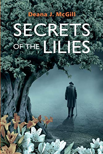 Secrets of the Lilies [Paperback]
