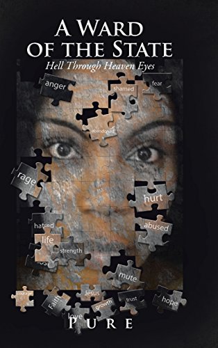 Ward of the State  Hell Through Heaven Eyes [Hardcover]