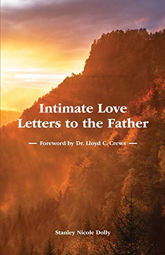 Intimate Love Letters to the Father [Paperback]