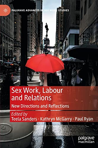 Sex Work, Labour and Relations New Directions and Reflections [Hardcover]