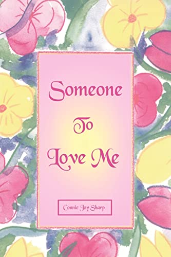 Someone to Love Me [Paperback]
