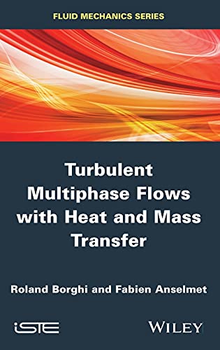 Turbulent Multiphase Flows with Heat and Mass Transfer [Hardcover]