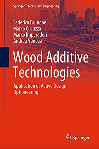 Wood Additive Technologies Application of Active Design Optioneering [Hardcover]