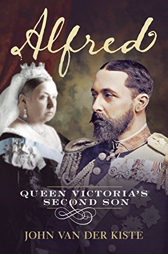Alfred Queen Victoria's second son [Paperback]