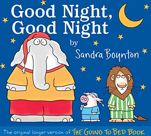 Good Night, Good Night The original longer version of The Going to Bed Book [Hardcover]