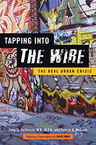 Tapping Into  ithe Wire/i The Real Urban Crisis [Hardcover]