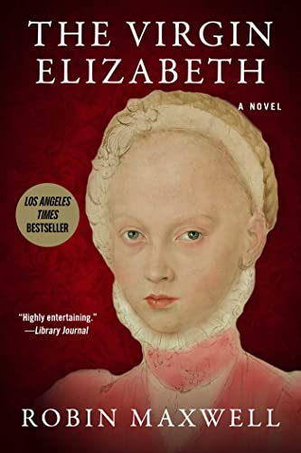 The Virgin Elizabeth A Novel [Paperback]