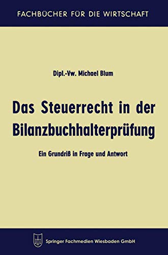 Das Steuerrecht in der Bilanzbuchhalterprfung Ein Grundri in Frage und Antwor [Paperback]