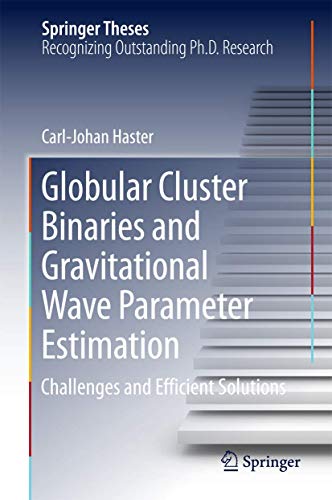 Globular Cluster Binaries and Gravitational Wave Parameter Estimation Challenge [Hardcover]