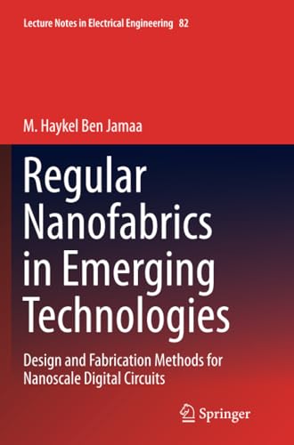 Regular Nanofabrics in Emerging Technologies Design and Fabrication Methods for [Paperback]