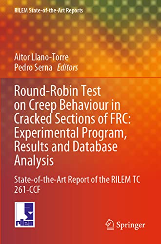 Round-Robin Test on Creep Behaviour in Cracked Sections of FRC Experimental Pro [Paperback]