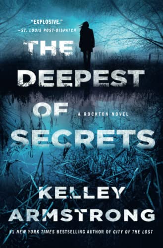 The Deepest of Secrets A Rockton Novel [Paperback]