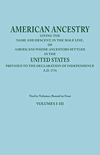 American Ancestry  Giving the Name and Descent, in the Male Line, of Americans  [Paperback]