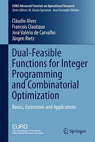 Dual-Feasible Functions for Integer Programming and Combinatorial Optimization  [Hardcover]