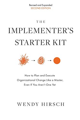 Implementer's Starter Kit, Second Edition  How to Plan and Execute Organization [Paperback]