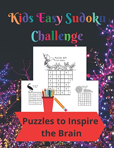 Kids Easy Sudoku Challenge  50 6 by 6 Grid and 56 9 by 9 Grid Fun Sudoku Puzzle [Paperback]