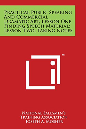 Practical Public Speaking and Commercial Dramatic Art, Lesson One Finding Speech [Paperback]